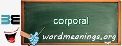 WordMeaning blackboard for corporal